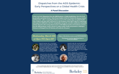 Dispatches from the AIDS Epidemic: Early Perspectives on a Global Health Crisis